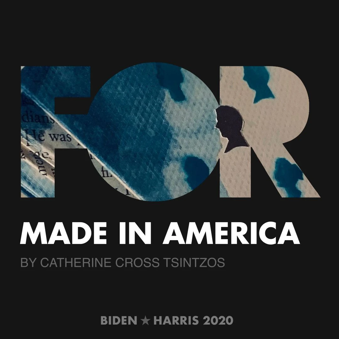 CreativesForBiden.org - Made in America artwork by Catherine Cross Tsintzos