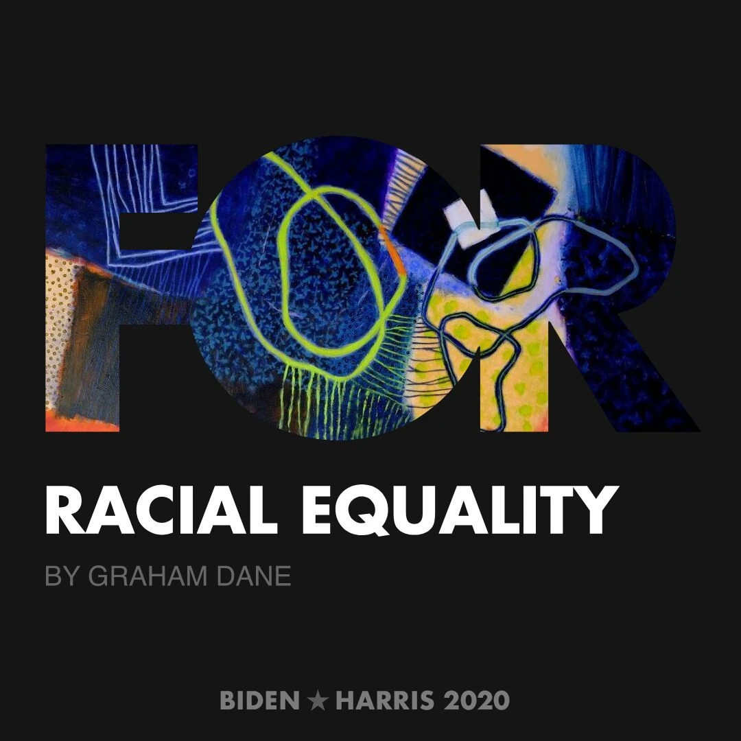 CreativesForBiden.org - Racial Equality artwork by Graham Dane