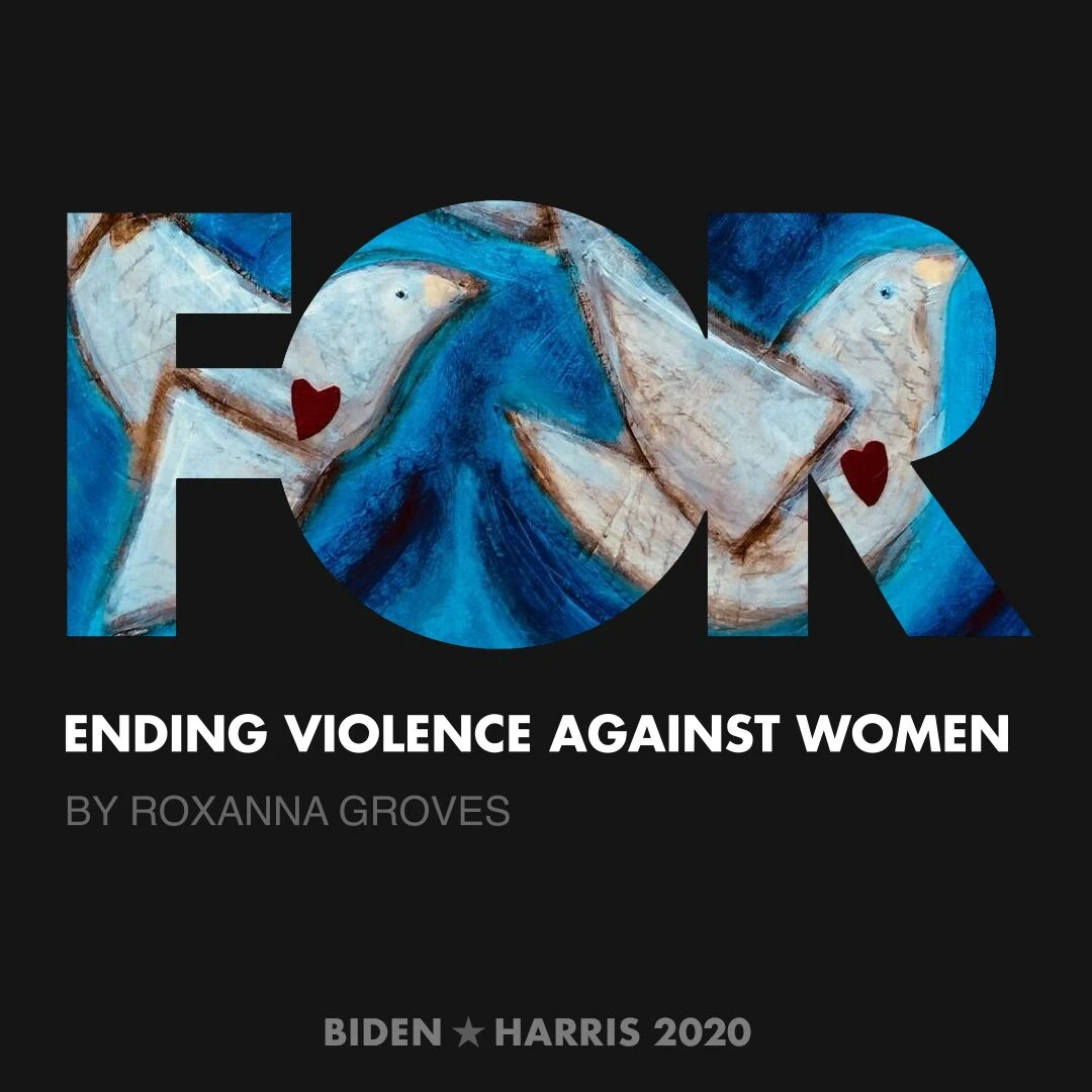 CreativesForBiden.org - Ending Violence Against Women artwork by Roxanna Groves