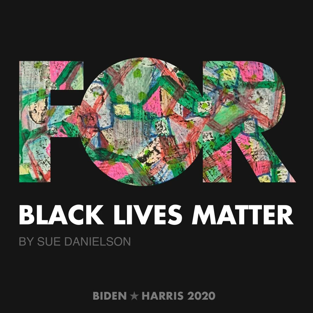 CreativesForBiden.org - Black Lives Matter artwork by Sue Danielson