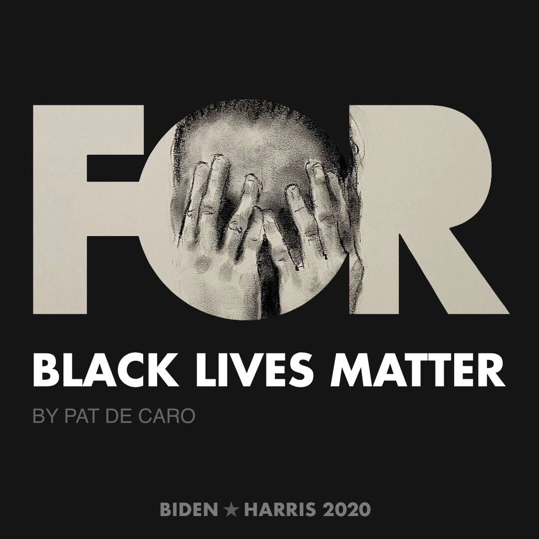 CreativesForBiden.org - Black Lives Matter artwork by Pat De Caro