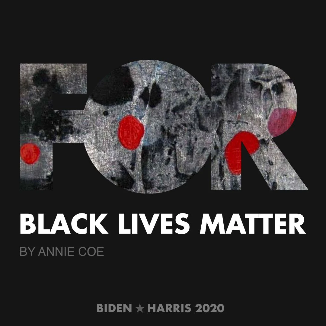 CreativesForBiden.org - Black Lives Matter artwork by Annie Coe