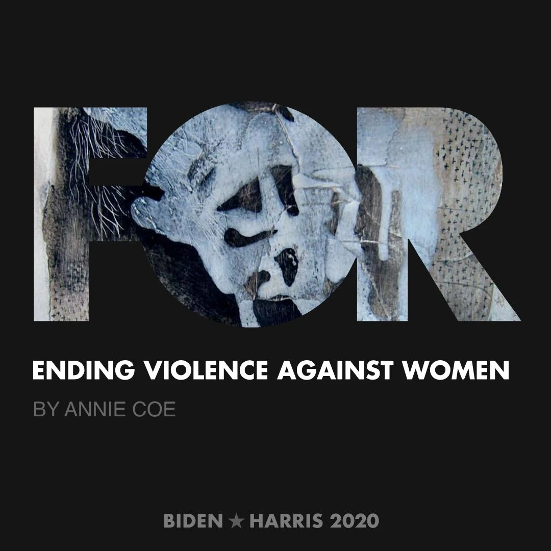 CreativesForBiden.org - Ending Violence Against Women artwork by Annie Coe