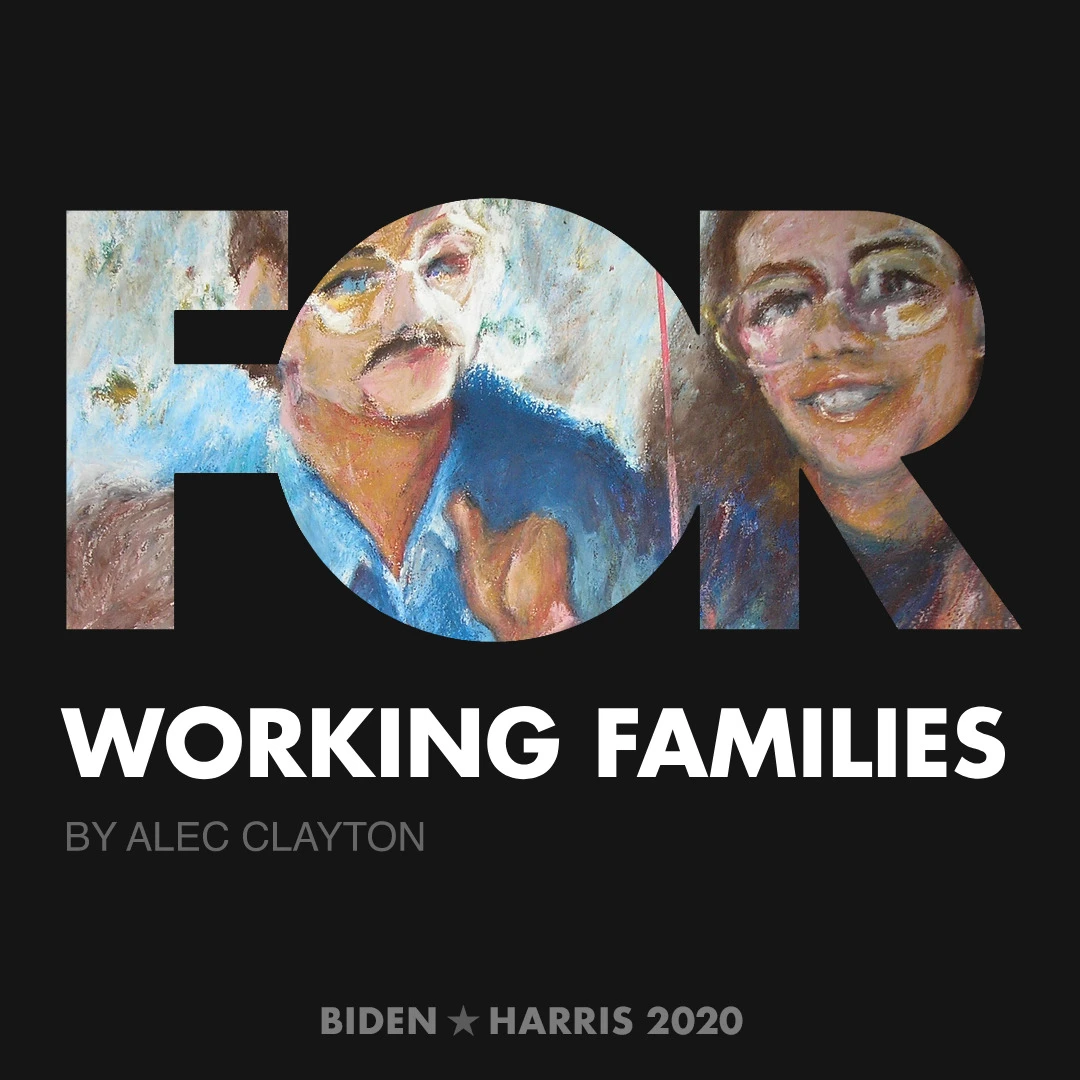 CreativesForBiden.org - Working Families artwork by Alec Clayton