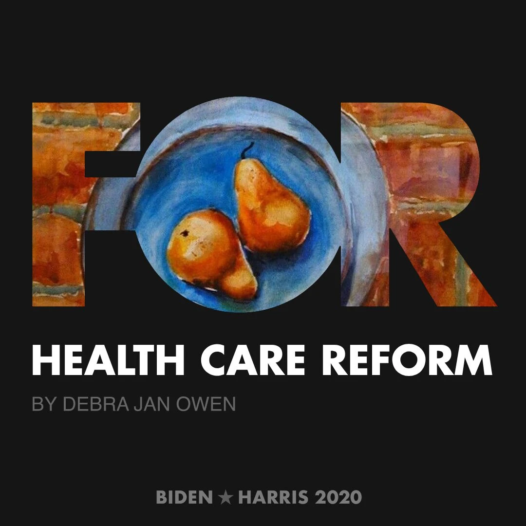 CreativesForBiden.org - Health Care Reform artwork by Debra Jan Owen