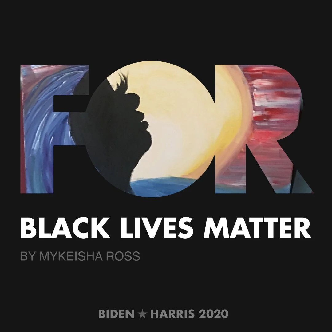 CreativesForBiden.org - Black Lives Matter artwork by Mykeisha Ross