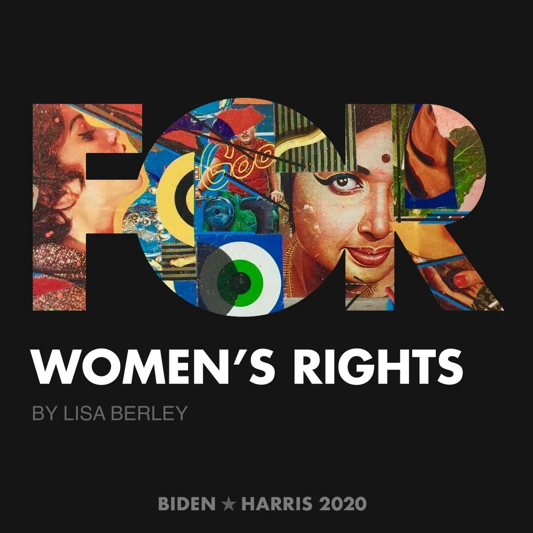 CreativesForBiden.org - Women’s Rights artwork by Lisa Berley