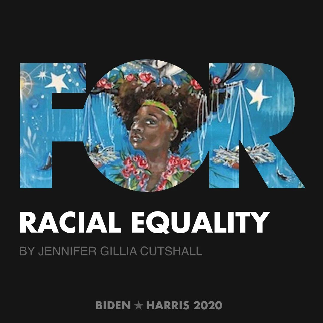 CreativesForBiden.org - Racial Equality artwork by Jennifer Gillia Cutshall