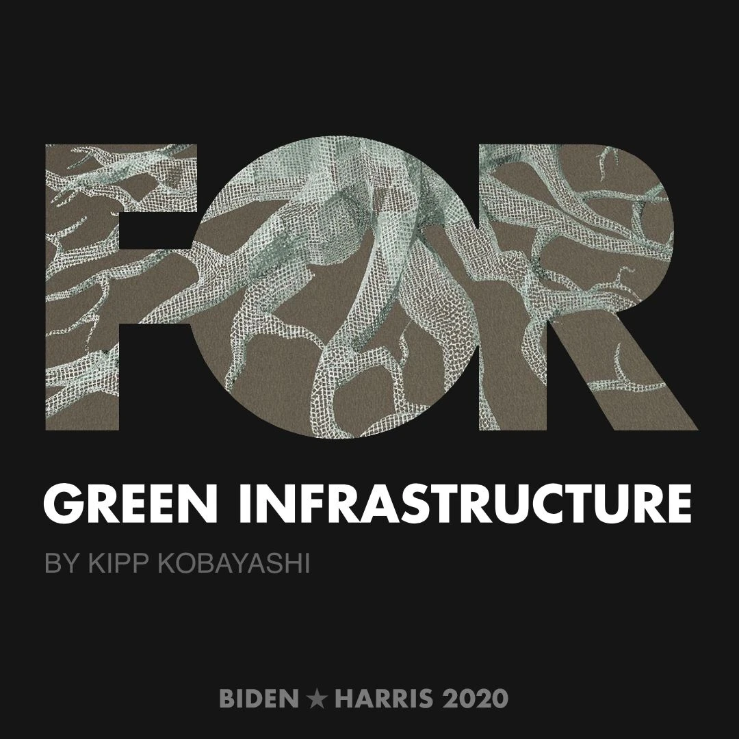 CreativesForBiden.org - Green Infrastructure artwork by Kipp Kobayashi