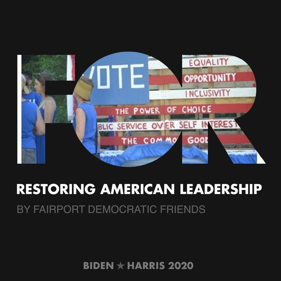 CreativesForBiden.org - Restoring American Leadership artwork by Fairport Democratic Friends