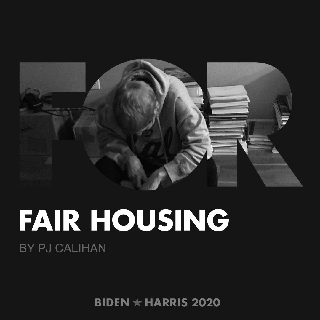 CreativesForBiden.org - Fair Housing artwork by pj calihan