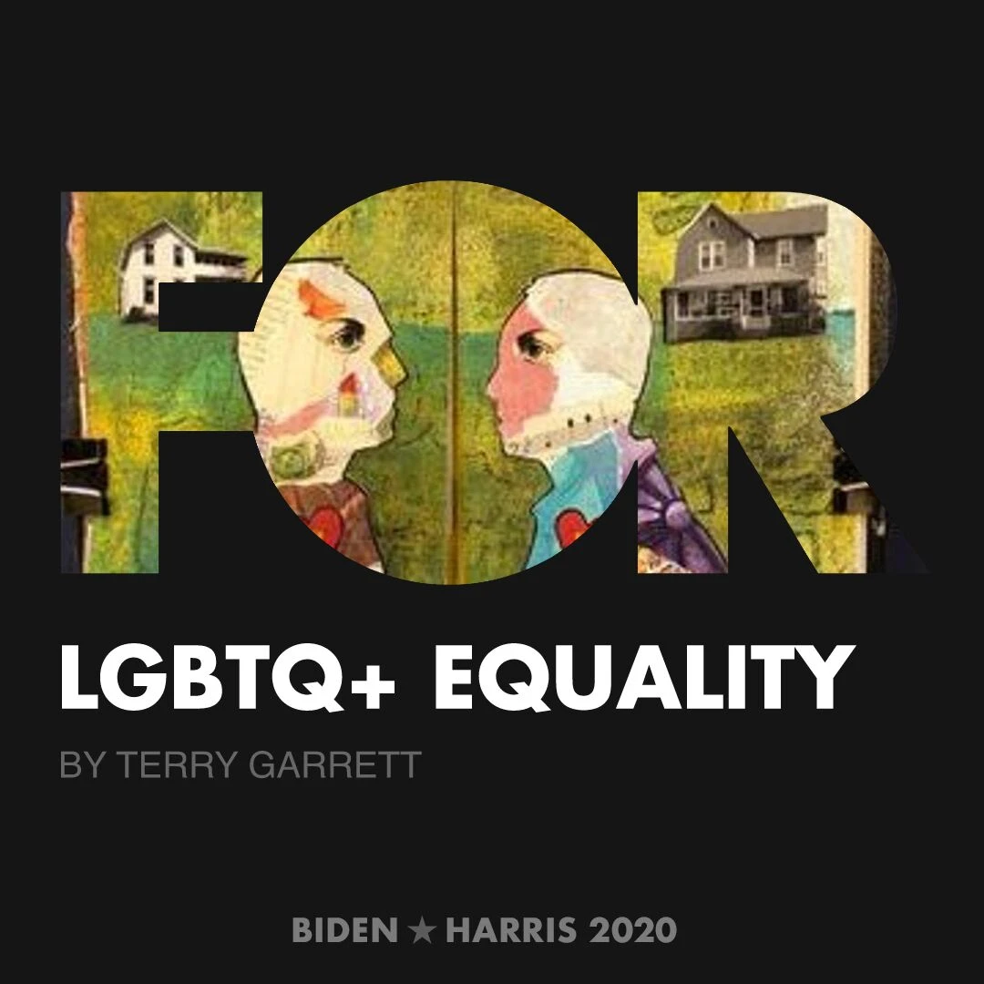CreativesForBiden.org - LGBTQ+ Equality artwork by Terry Garrett