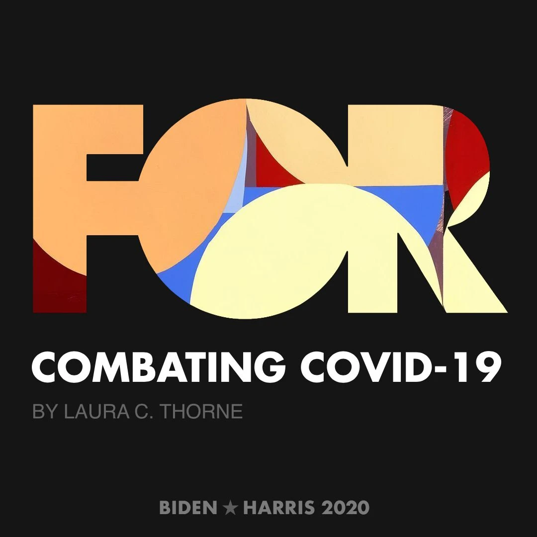 CreativesForBiden.org - Combating COVID-19 artwork by Laura C. Thorne