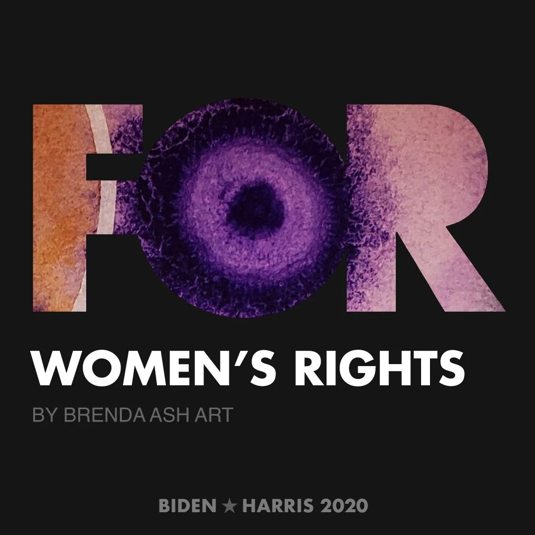 CreativesForBiden.org - Women’s Rights artwork by Brenda Ash Art