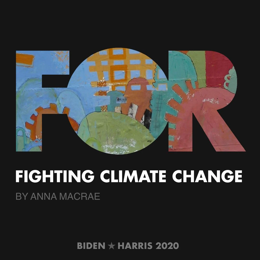CreativesForBiden.org - Fighting Climate Change artwork by Anna Macrae