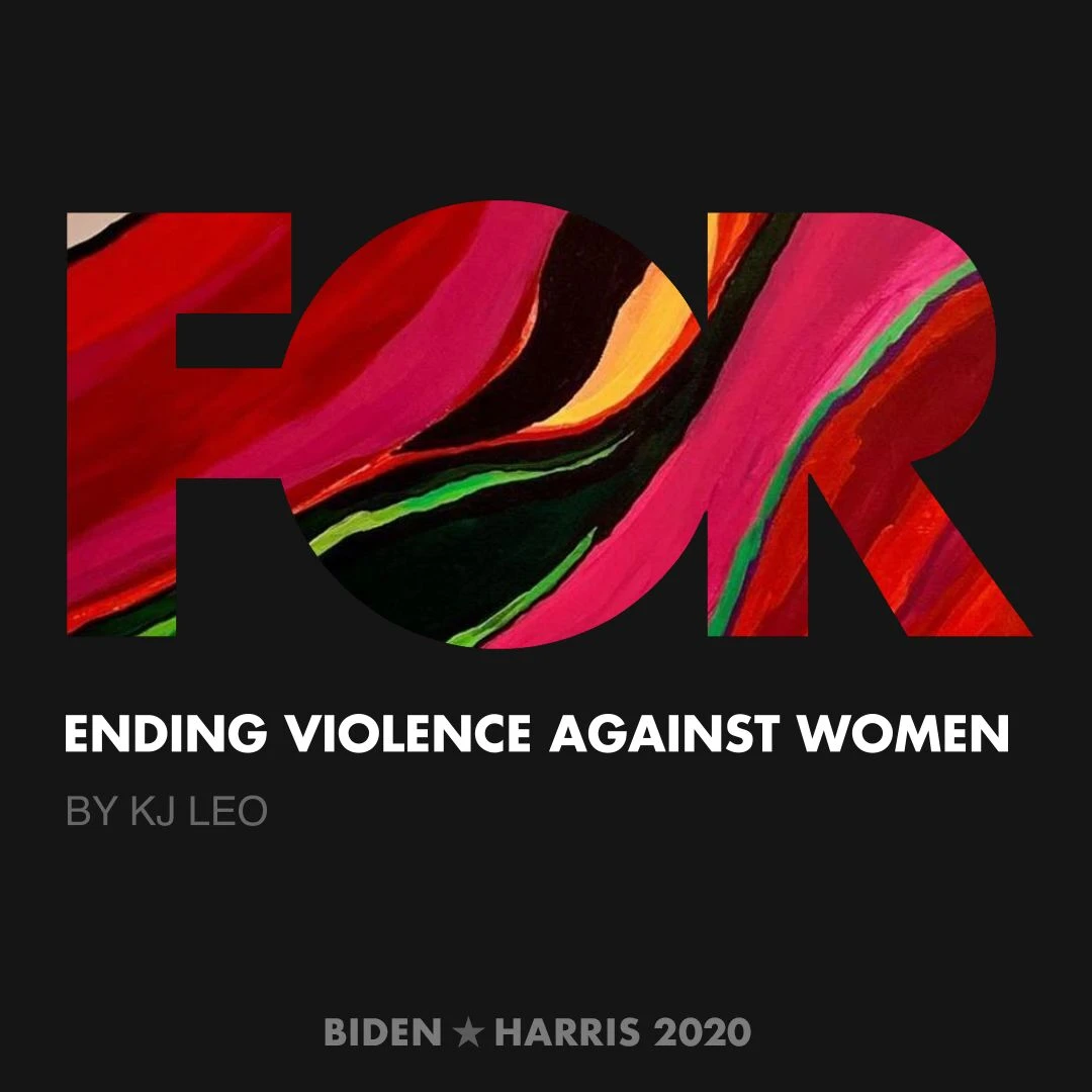 CreativesForBiden.org - Ending Violence Against Women artwork by KJ LEO