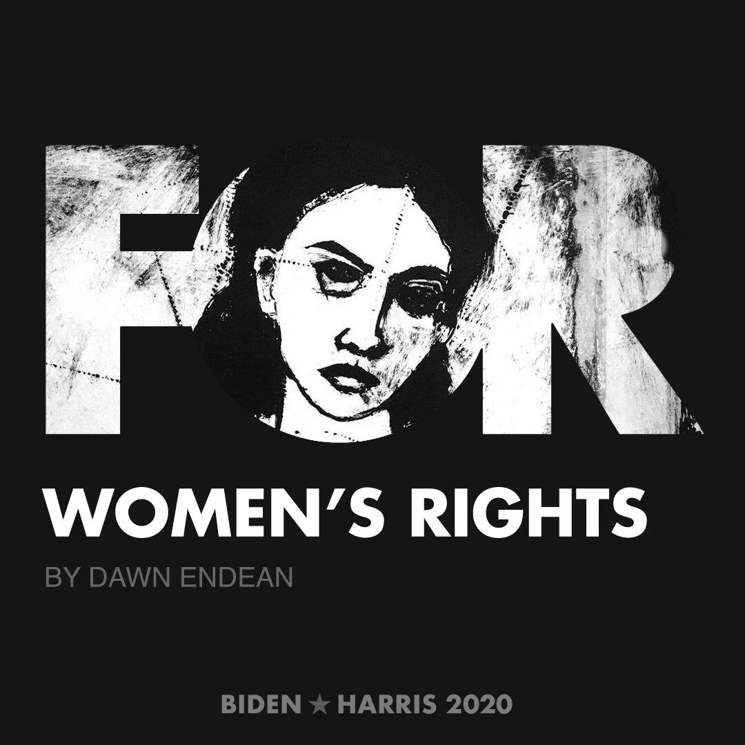 CreativesForBiden.org - Women’s Rights artwork by Dawn Endean