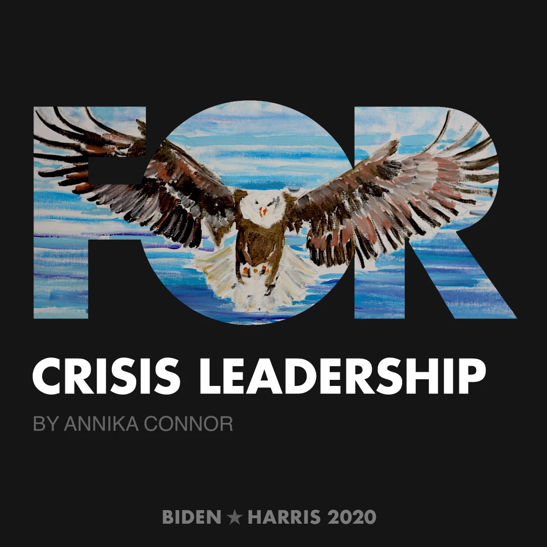 CreativesForBiden.org - Crisis Leadership artwork by Annika Connor