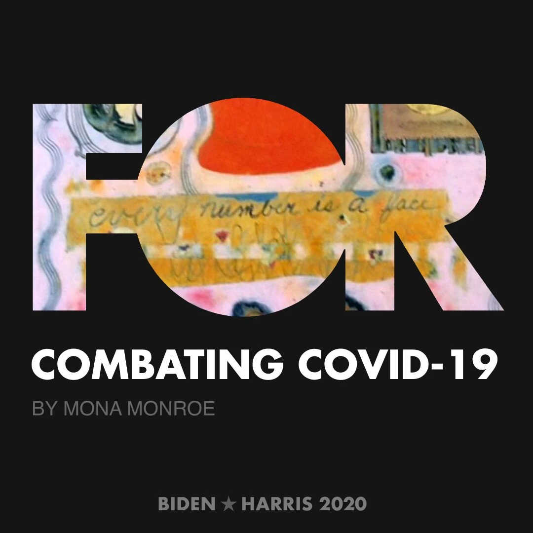 CreativesForBiden.org - Combating COVID-19 artwork by Mona Monroe