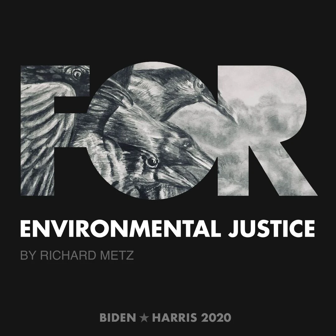 CreativesForBiden.org - Environmental Justice artwork by Richard Metz