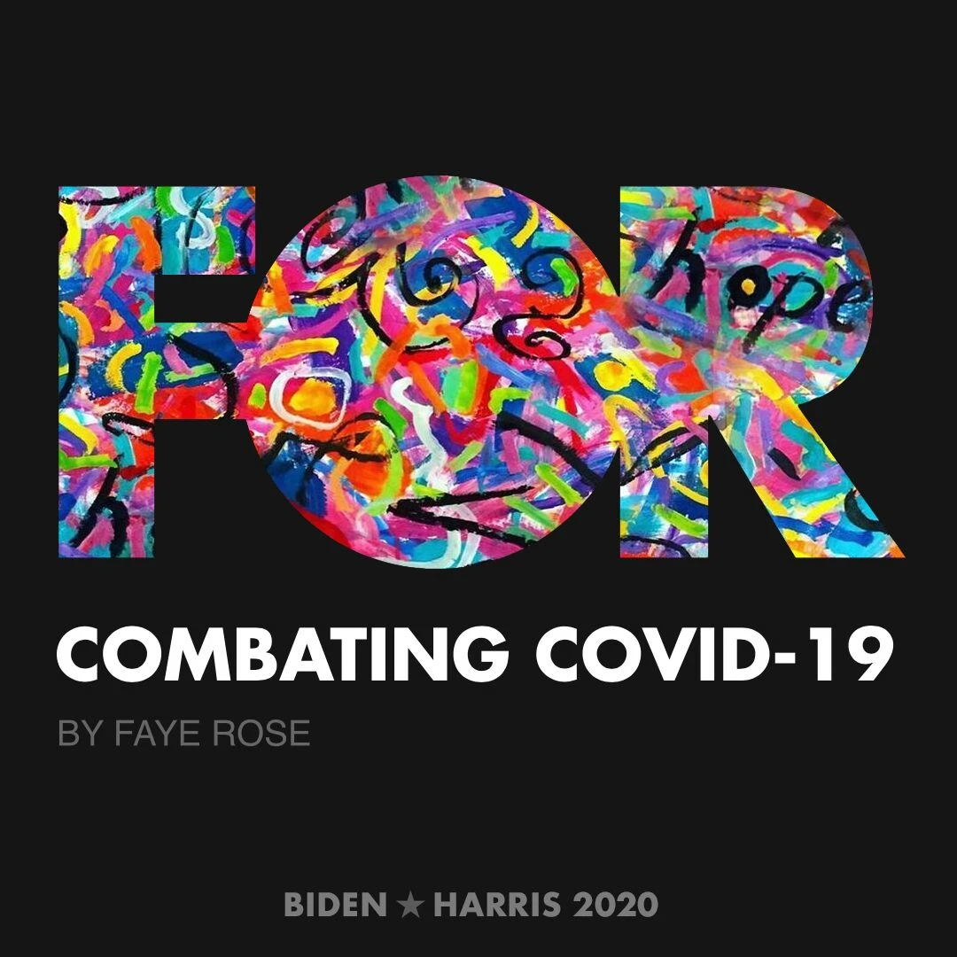 CreativesForBiden.org - Combating COVID-19 artwork by Faye Rose