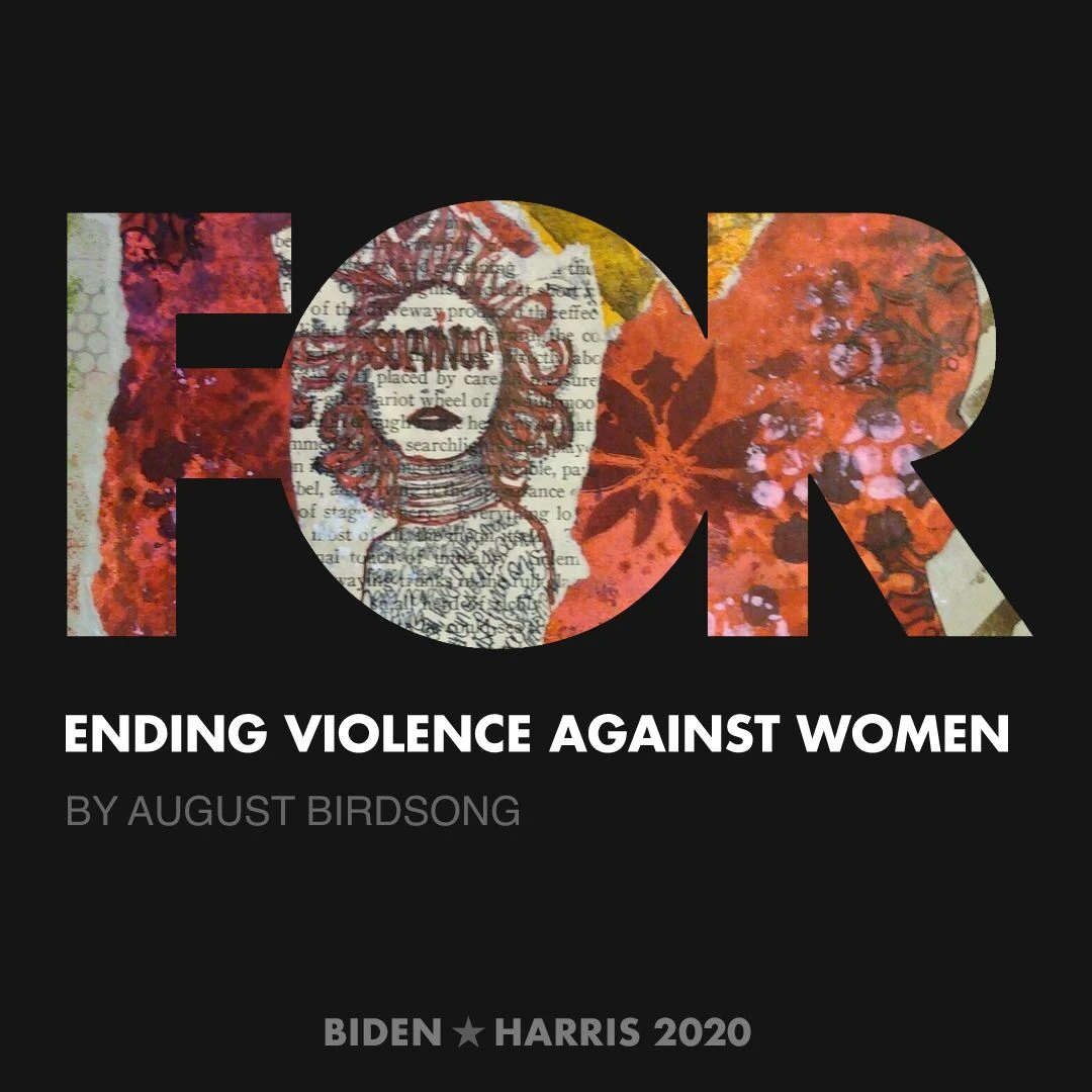 CreativesForBiden.org - Ending Violence Against Women artwork by August Birdsong