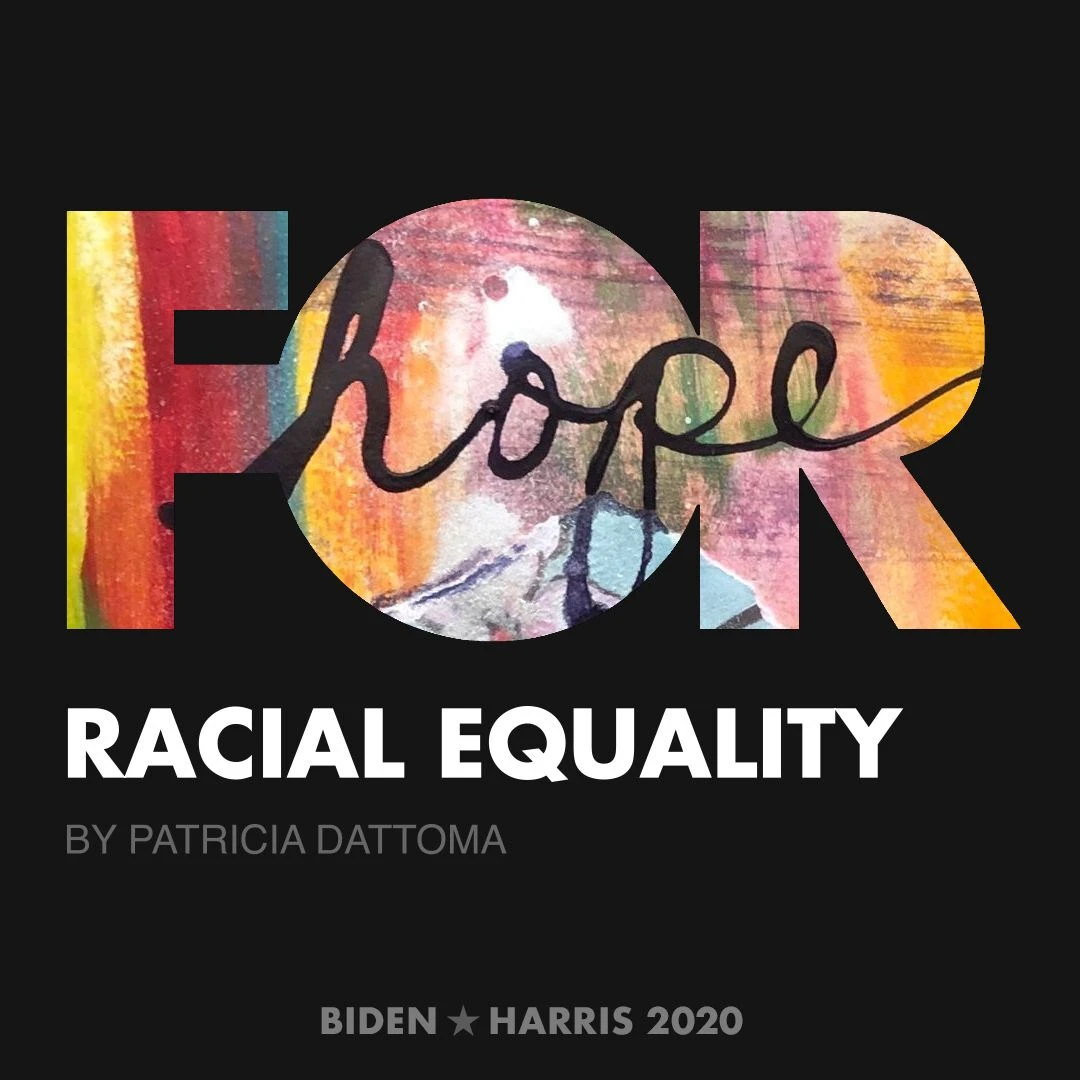 CreativesForBiden.org - Racial Equality artwork by Patricia Dattoma