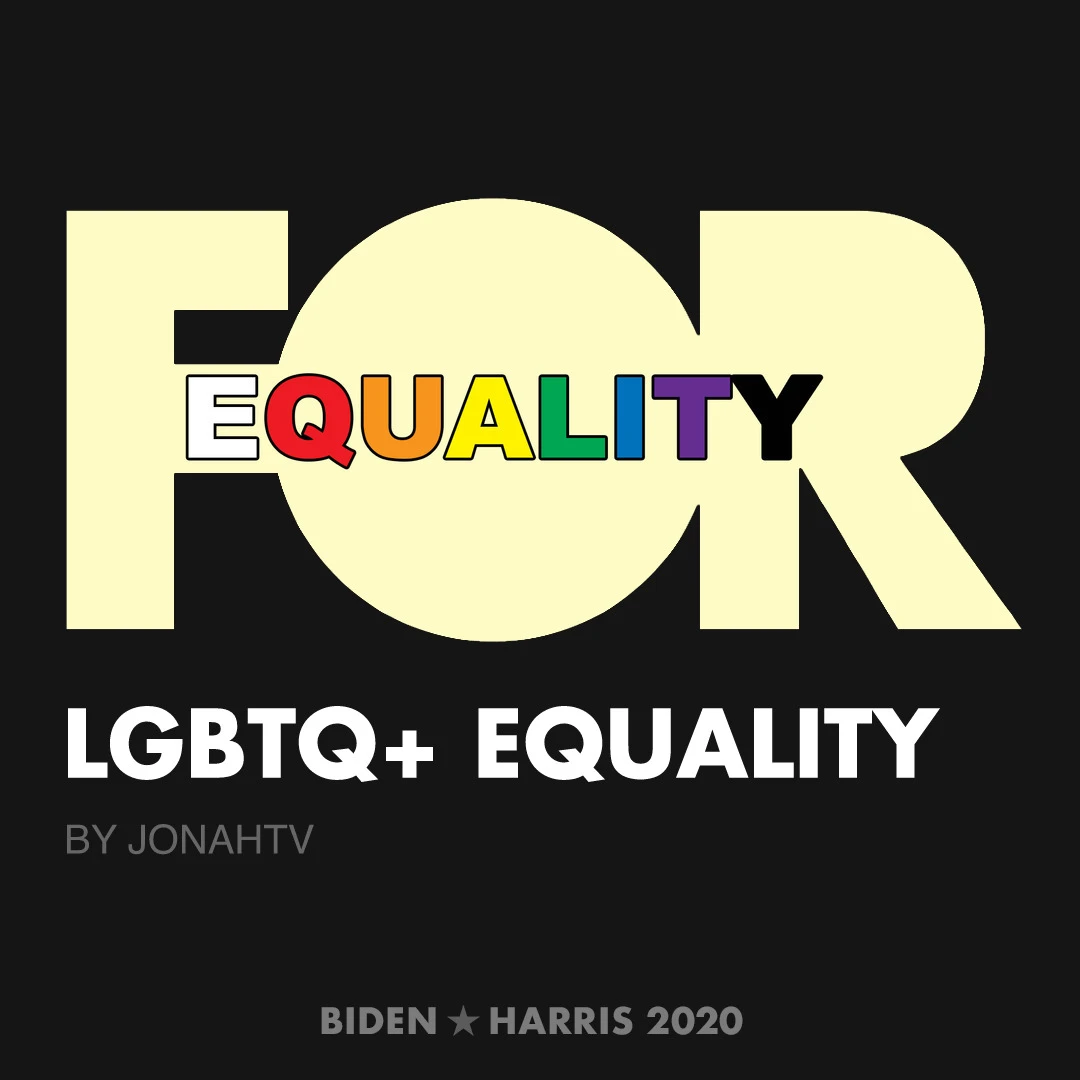CreativesForBiden.org - LGBTQ+ Equality artwork by JONAHTV
