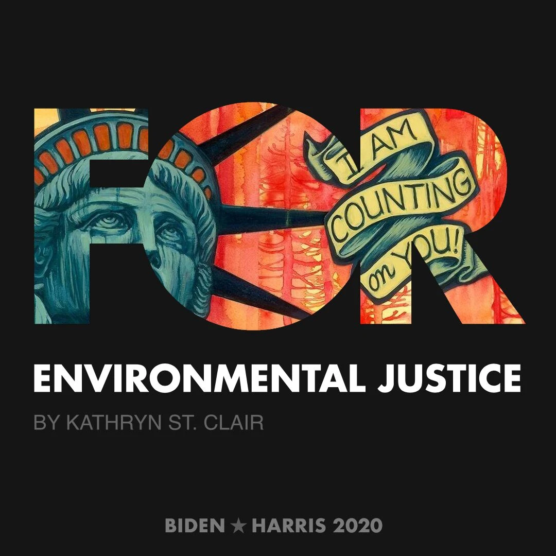 CreativesForBiden.org - Environmental Justice artwork by Kathryn St. Clair