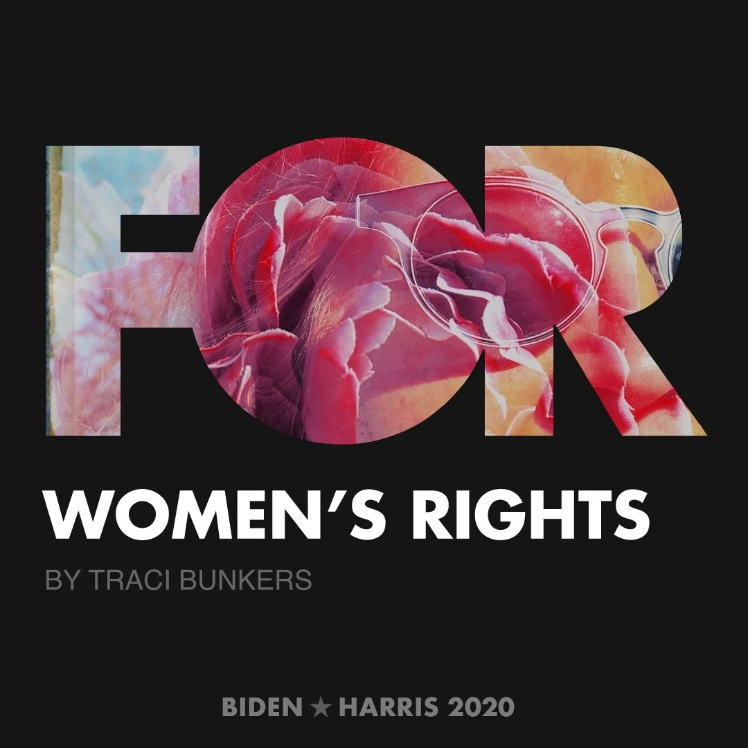 CreativesForBiden.org - Women’s Rights artwork by Traci Bunkers