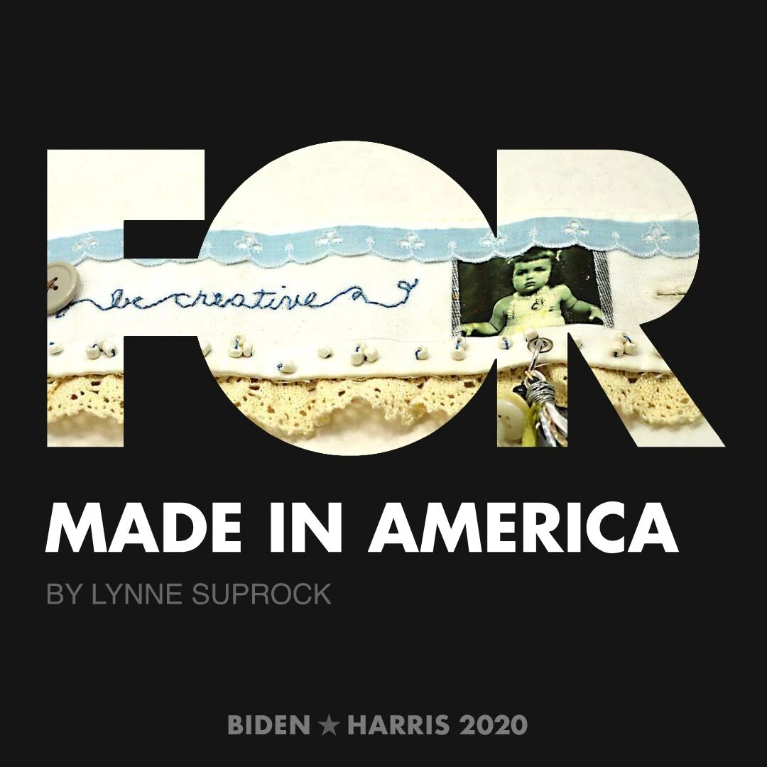 CreativesForBiden.org - Made in America artwork by Lynne Suprock