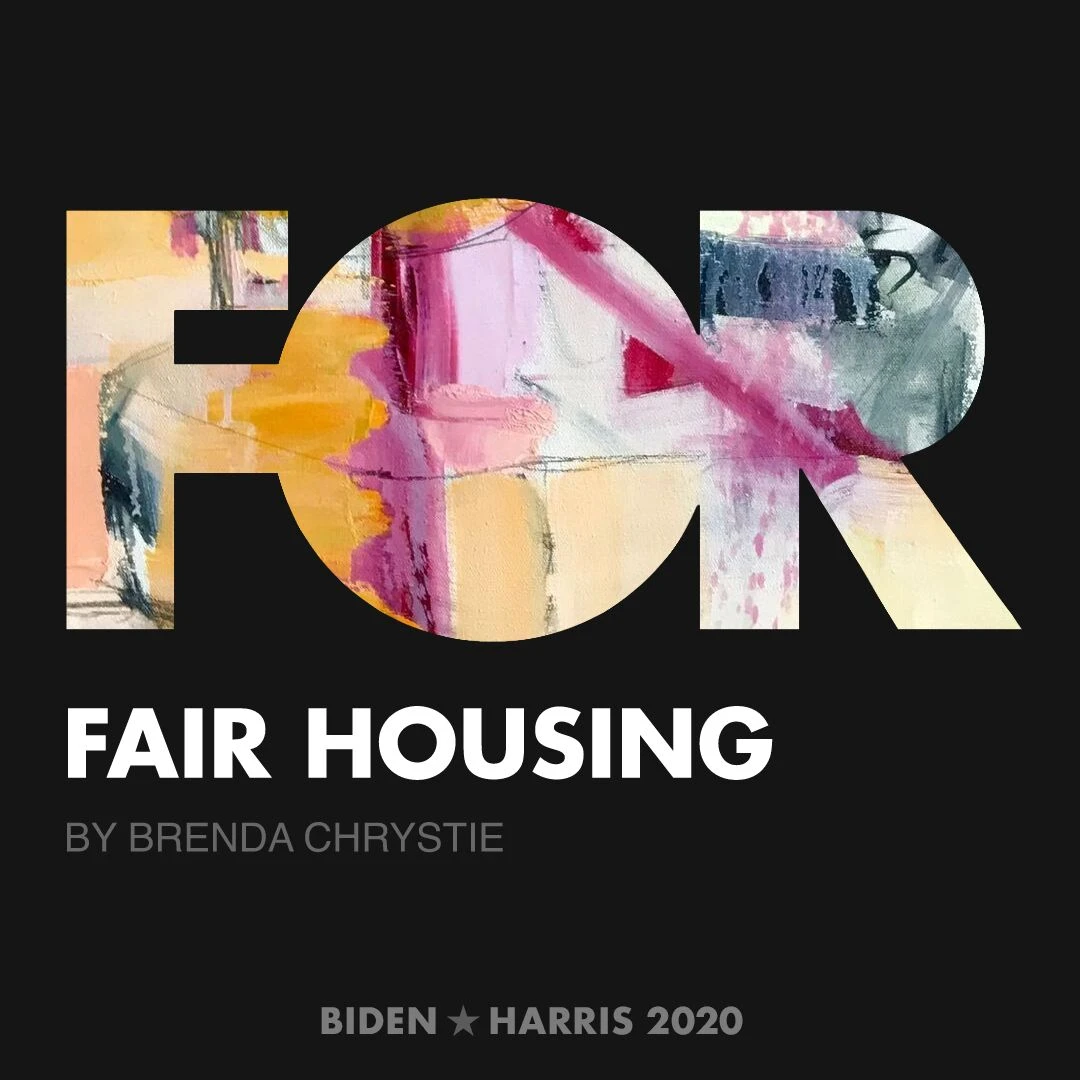 CreativesForBiden.org - Fair Housing artwork by Brenda Chrystie