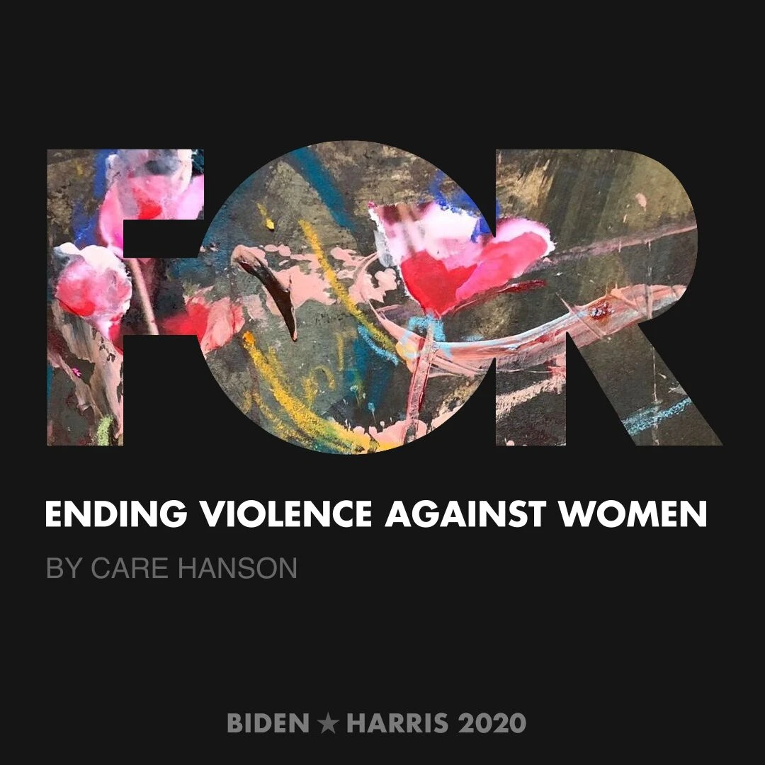CreativesForBiden.org - Ending Violence Against Women artwork by Care Hanson