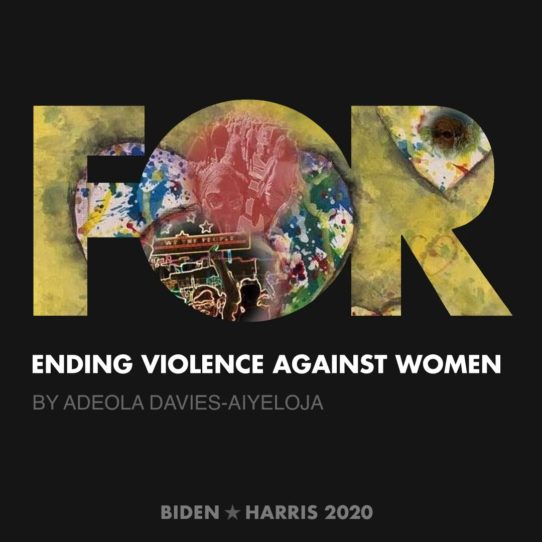 CreativesForBiden.org - Ending Violence Against Women artwork by ADEOLA DAVIES-AIYELOJA