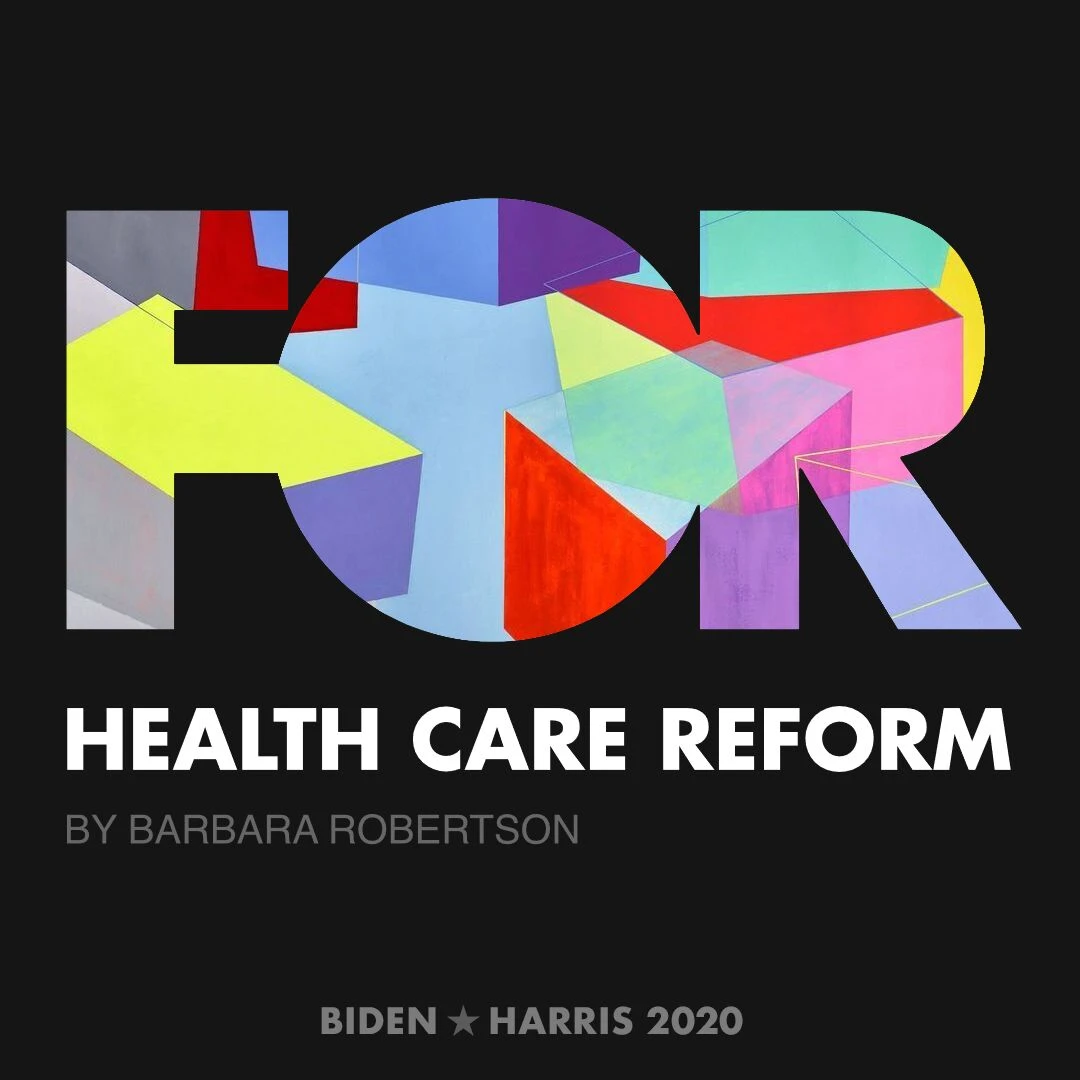 CreativesForBiden.org - Health Care Reform artwork by Barbara Robertson