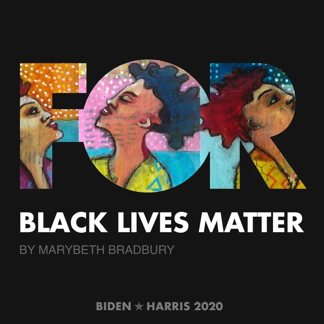 CreativesForBiden.org - Black Lives Matter artwork by marybeth bradbury