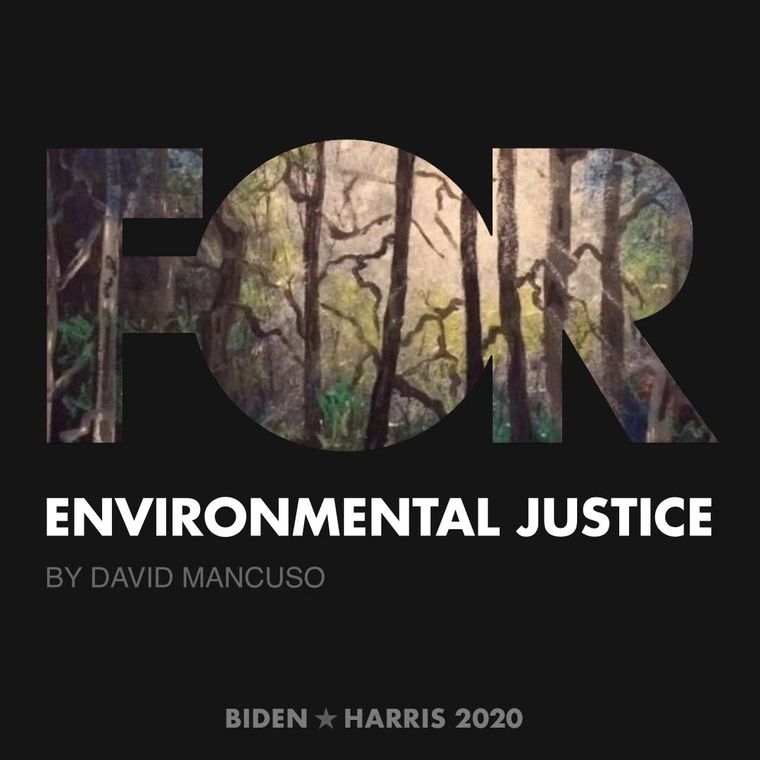 CreativesForBiden.org - Environmental Justice artwork by David Mancuso