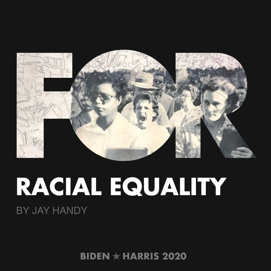 CreativesForBiden.org - Racial Equality artwork by Jay Handy