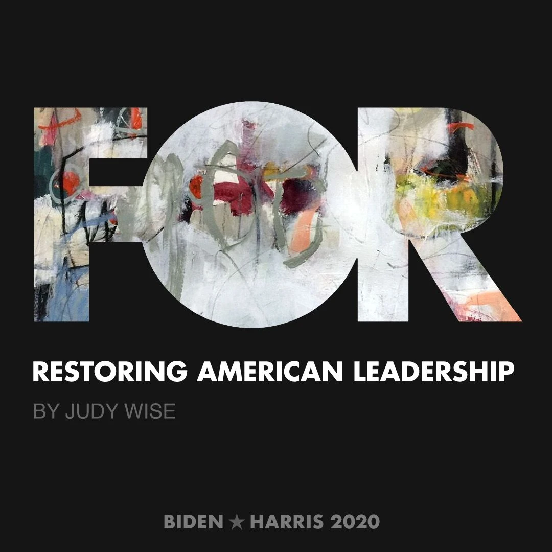 CreativesForBiden.org - Restoring American Leadership artwork by Judy Wise