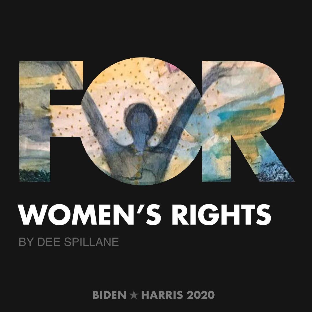 CreativesForBiden.org - Women’s Rights artwork by Dee Spillane
