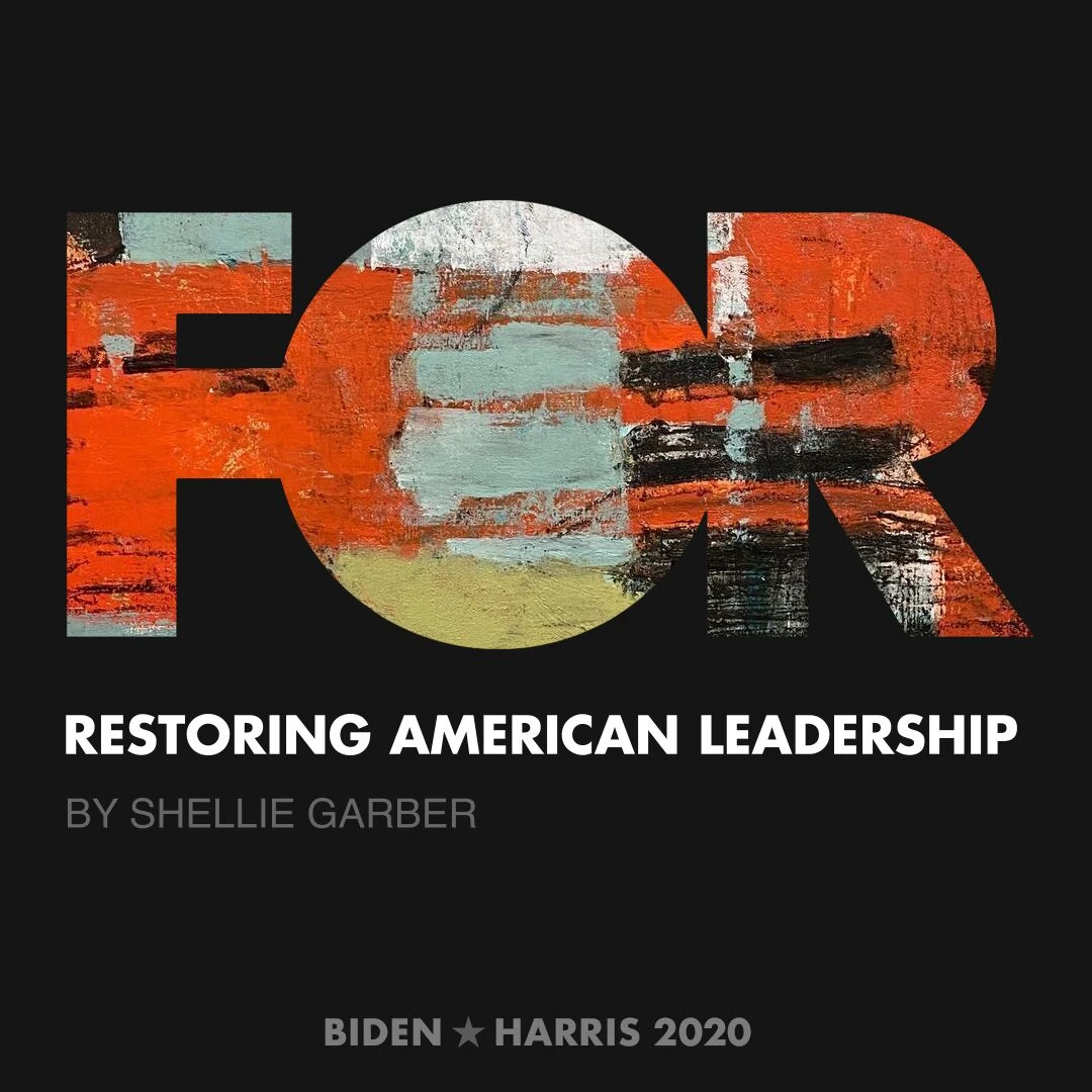 CreativesForBiden.org - Restoring American Leadership artwork by Shellie Garber