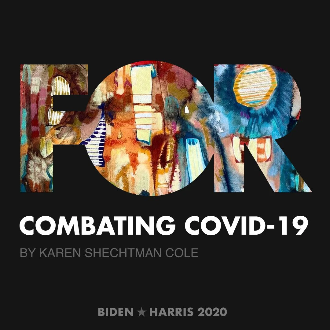 CreativesForBiden.org - Combating COVID-19 artwork by Karen Shechtman Cole