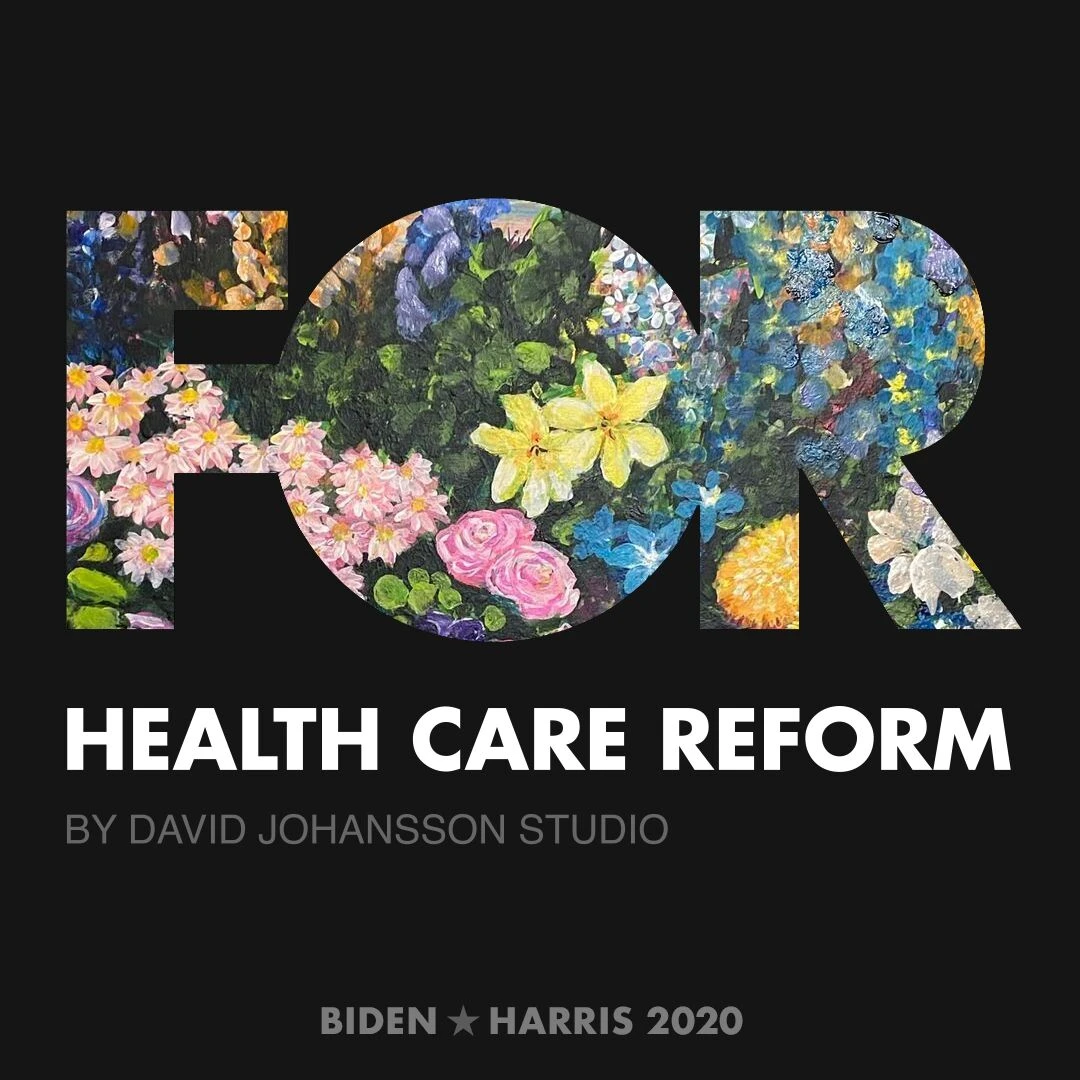 CreativesForBiden.org - Health Care Reform artwork by David Johansson Studio