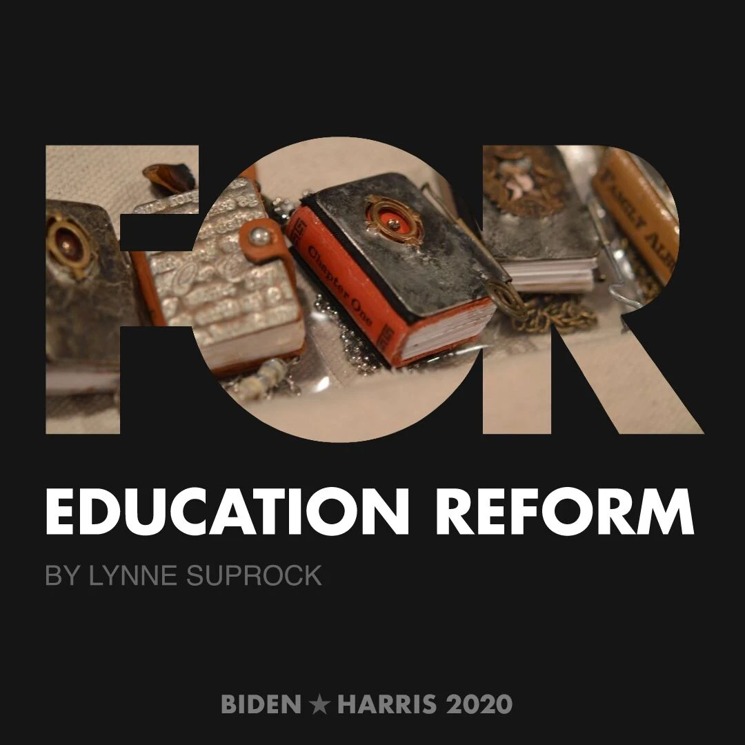 CreativesForBiden.org - Education Reform artwork by Lynne Suprock