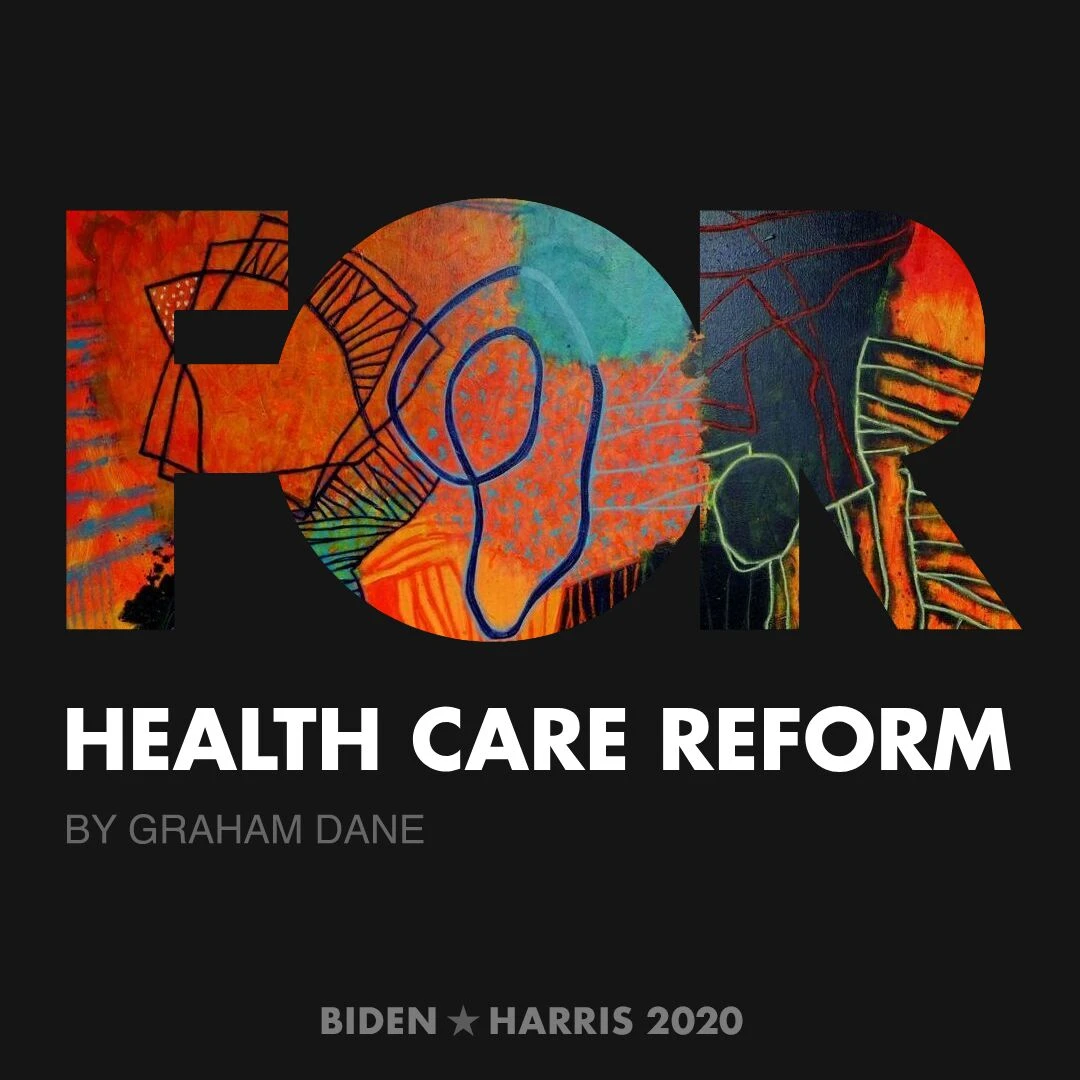 CreativesForBiden.org - Health Care Reform artwork by Graham Dane