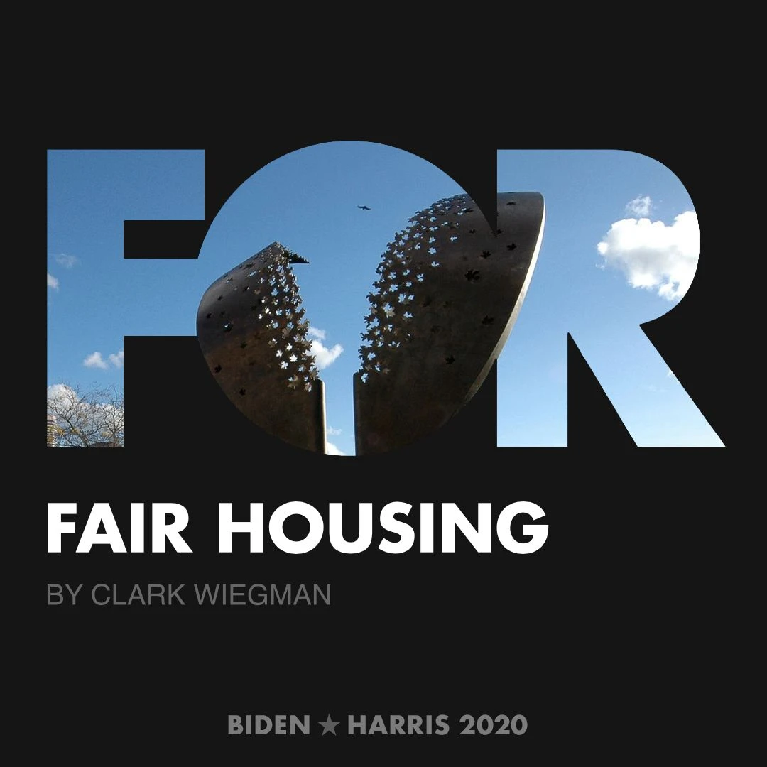 CreativesForBiden.org - Fair Housing artwork by Clark Wiegman