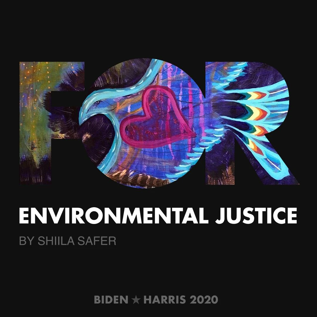 CreativesForBiden.org - Environmental Justice artwork by Shiila Safer